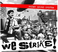 Anima Sound System - We strike!