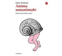 Anima umanimale. Sull'eternità della natura