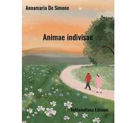 Animae indivisae. Ediz. integrale