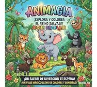 ANIMAGIA: EXPLORA Y COLOREA EL REINO SALVAJE