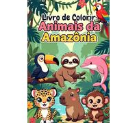 Animais da Amazônia: Animais da Amazônia para colorir infantil