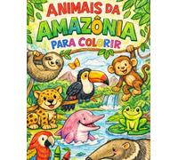 ANIMAIS DA AMAZÔNIA PARA COLORIR.