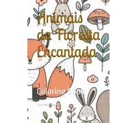 Animais da Floresta Encantada: Coloring Book