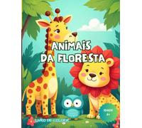 ANIMAIS DA FLORESTA: LIVRO DE COLORIR