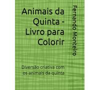 Animais da Quinta - Livro para Colorir: Diversão criativa com os animais da quinta