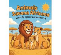 Animais da Savana Africana - Livro de Colorir para Crianças
