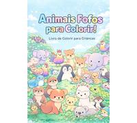 Animais Fofos para Colorir: Livro de Colorir Infantil com Animais para Crianças.