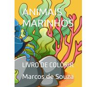 ANIMAIS MARINHOS: LIVRO DE COLORIR