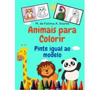 Animais para Colorir: Pinte igual Modelo