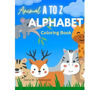 Animal A to Z Coloring book: Learning made fun
