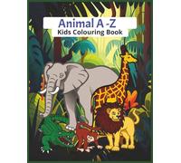 Animal A-Z kids Colouring Book: Fun ABC Coloring Pages with Traceable Words for Preschool & Kindergarten | Letter Recognition, Handwriting Practice & Animal Fun in One Book