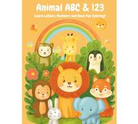 Animal ABC & 123: Learn Letters, Numbers & Have Fun Coloring!