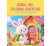 Animal ABC Coloring Adventure: Play & Learn with Bunny Moss