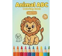 Animal ABC Coloring Book: A Fun Animal Coloring Adventure for Kids Ages 3-6 | Learn the Alphabet from A to Z