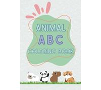Animal ABC Coloring Book: Color, Learn, and Explore the Alphabet with Adorable Animals