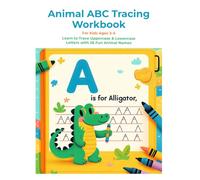 Animal ABC Tracing Workbook: For Kids Ages 3-5 Learn to Trace Uppercase & Lowercase Letters with 26 Fun Animal Names
