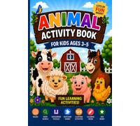 Animal Activity Book for Kids Ages 3-5: Fun Learning Activities Including Mazes, Word Search, Crossword Puzzle, Matching Games, Counting, Coloring and More!