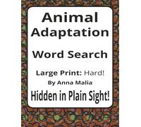 Animal Adaptation Word Search: Large Print Hard Word Search Puzzle Book | Camouflage, Survival, and Animal Traits | 55 Puzzles