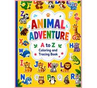 Animal Adventure A to Z Coloring and Tracing Book