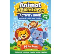 Animal Adventure Activity Book for Kids Ages 6-8: Word Search , Coloring, Mazes & Crosswords for Fun Learning (8.25 x 11 Hardcover) .. Brain Boosting ... Gift For Holidays, Vacations and Free Times