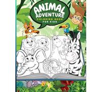 Animal Adventure :Adult Coloring Book With Animals, Learning Fast .