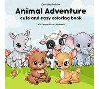 Animal Adventure, Animal Introduction: Coloring Book for Adults and Kids, Bold and Easy, Simple and Big Designs for Relaxation Featuring Animals