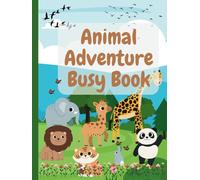 Animal Adventure Busy Book: Fun with Tracing, Puzzles, Matching & More!: Explore the Animal Kingdom with Tracing, Counting, Matching, and Creative Activities!