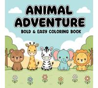 Animal Adventure Coloring Book: Whimsical Creatures and Relaxing Scenes for All Ages, 50 Beautiful Illustrations of Wild Animals, Cute Pets, and Nature-Inspired Designs