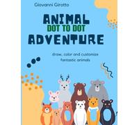 Animal Adventure dot to dot: draw, color and customize fantastic animals