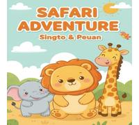 Animal Adventure: Safari Friends Coloring Book for Kids: 40 Cute Chubby Lions, Elephants, Giraffes and Safari Animals - Fun Easy Coloring Pages for Toddlers and Preschoolers Ages 3-5