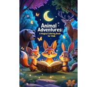 Animal Adventures: A Magical Coloring Book for kids