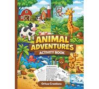 Animal Adventures Activity Book for Kids: 100 Pages of Activities