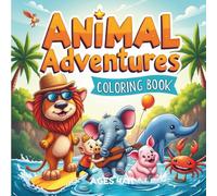 Animal Adventures Coloring Book: 50+ Jungle, Farm, and Ocean Animals to Color - Includes Bonus Pages - For Kids Ages 4-11