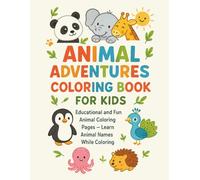 Animal Adventures Coloring Book for Kids: Fun and Educational Wildlife Facts with Cute Animals to Color