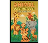 Animal Adventures Coloring Book: Fun and Easy Animal Coloring Pages for Kids Ages 3-7 (Jungle, Farm & Zoo Animals)