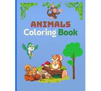Animal Adventures Coloring Book: Fun for Kids & Detailed Designs for Adults: For Children & Adults: A Journey Through the Animal Kingdom