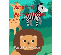 Animal Adventures: Colour, learn, explore