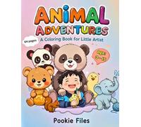 Animal Adventures: Cute Animal Outline Coloring Book for Ages 3 to 15, filled with 34 charming and cute animal outlines. improving focus, boosting ... anytime.: Bold Outlines for Creative Coloring