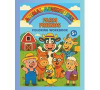 Animal Adventures: Farm Friends Coloring Workbook
