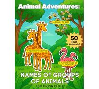 Animal Adventures: Group Names of Animals Coloring Book
