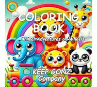 Animal Adventures on Wheels: A Magical Coloring Book
