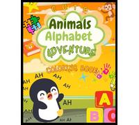 Animal Alphabet Adventure Book: "Alphabet Learning Through Animal Fun"