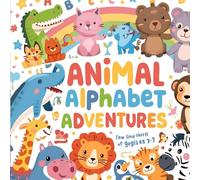 Animal Alphabet Adventures: "Discover, Learn, and Laugh with Every Animal!"