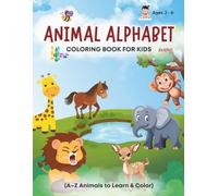 ANIMAL ALPHABET BY ASHVI: Coloring Book For Kids