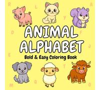 Animal Alphabet Coloring Book: 52 Cute and Easy-to-Color Animal Pages from A to Z for Kids Ages 2-6