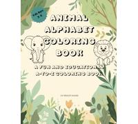 Animal Alphabet Coloring Book: A-to-Z Animal Coloring Pages to Learn Letters