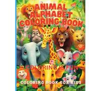Animal Alphabet Coloring Book: Color the Animal Alphabet