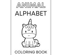 Animal Alphabet Coloring Book: Coloring Book