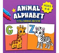 Animal Alphabet Coloring Book: Cute A-Z Animal Poses for Kids