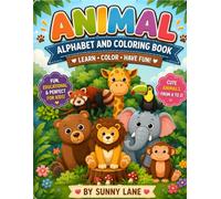 Animal Alphabet Coloring Book for Kids: A Fun ABC Coloring Book Featuring Adorable Animals, Big Letters, and Easy-to-Color Pages for Preschool, Kindergarten, and Early Learners Ages 3-6